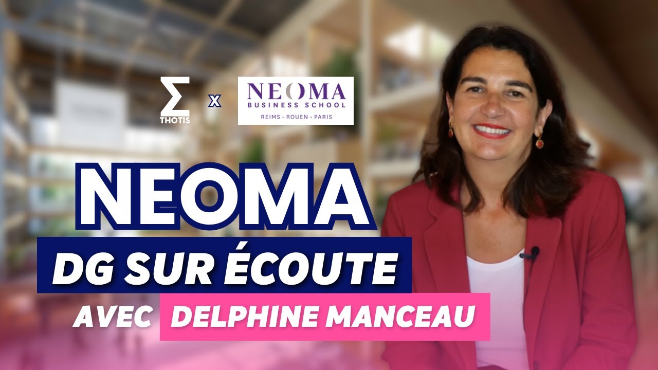 DG sur écoute : NEOMA Business School - épisode 1