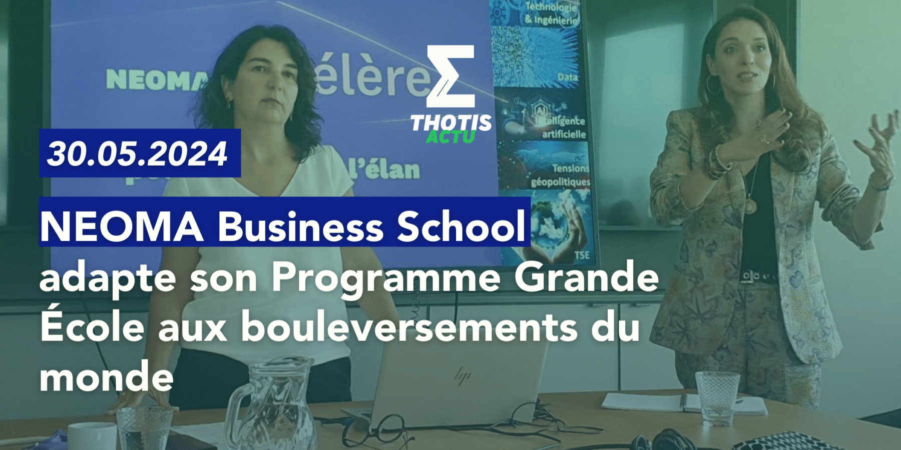 NEOMA adapte son Programme Grande École aux bouleversements du monde