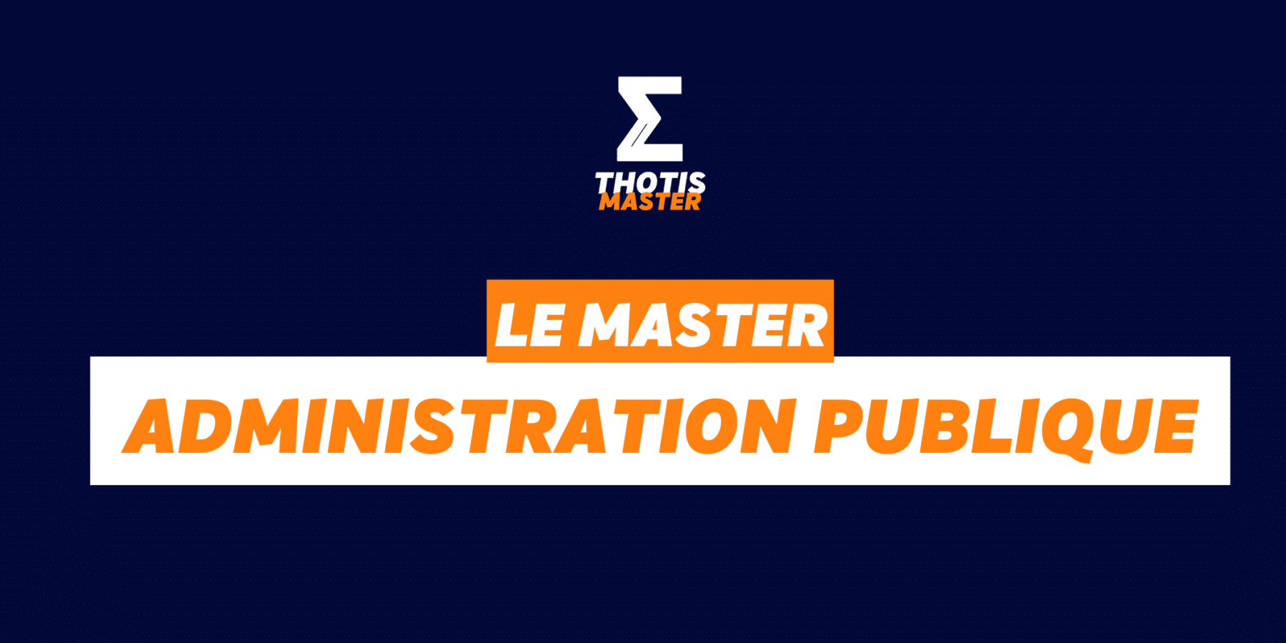 Le Master Administration publique