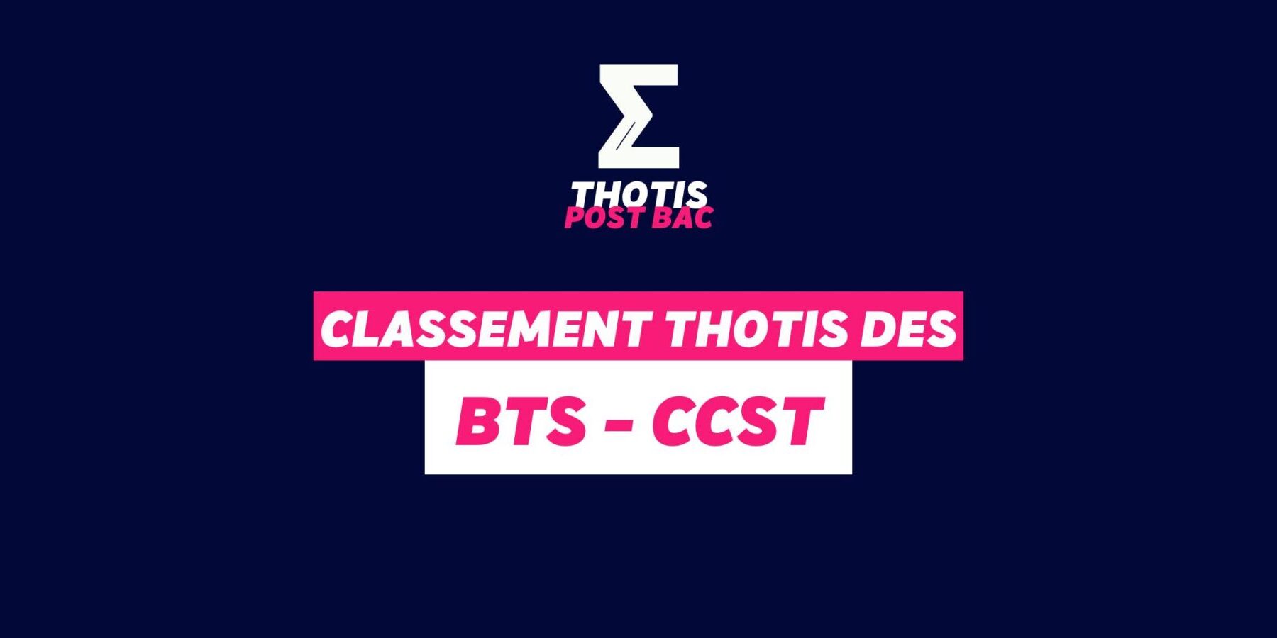 Classement BTS – CCST Classement BTS - CCST