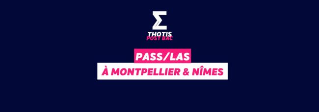 PASS / LAS Montpellier & Nîmes