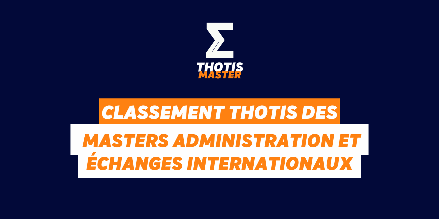 Classement Thotis des masters Administration et échanges internationaux-2