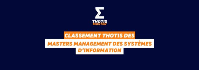 Thotis Classement MASTER Management des systèmes d’information