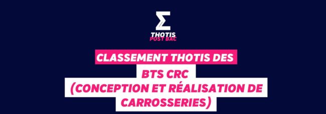 Classement Thotis des BTS CRC (Conception et réalisation de carrosseries) en 2025