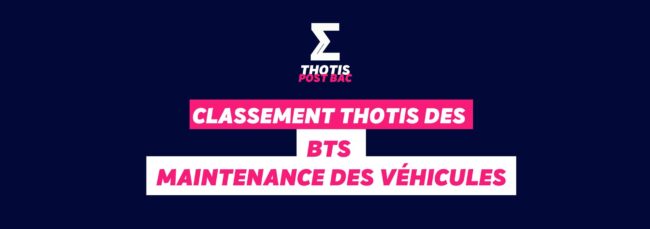 Classement Thotis des BTS Maintenance des véhicules en 2025