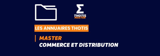 Annuaire Thotis - Master Commerce et distribution en 2025