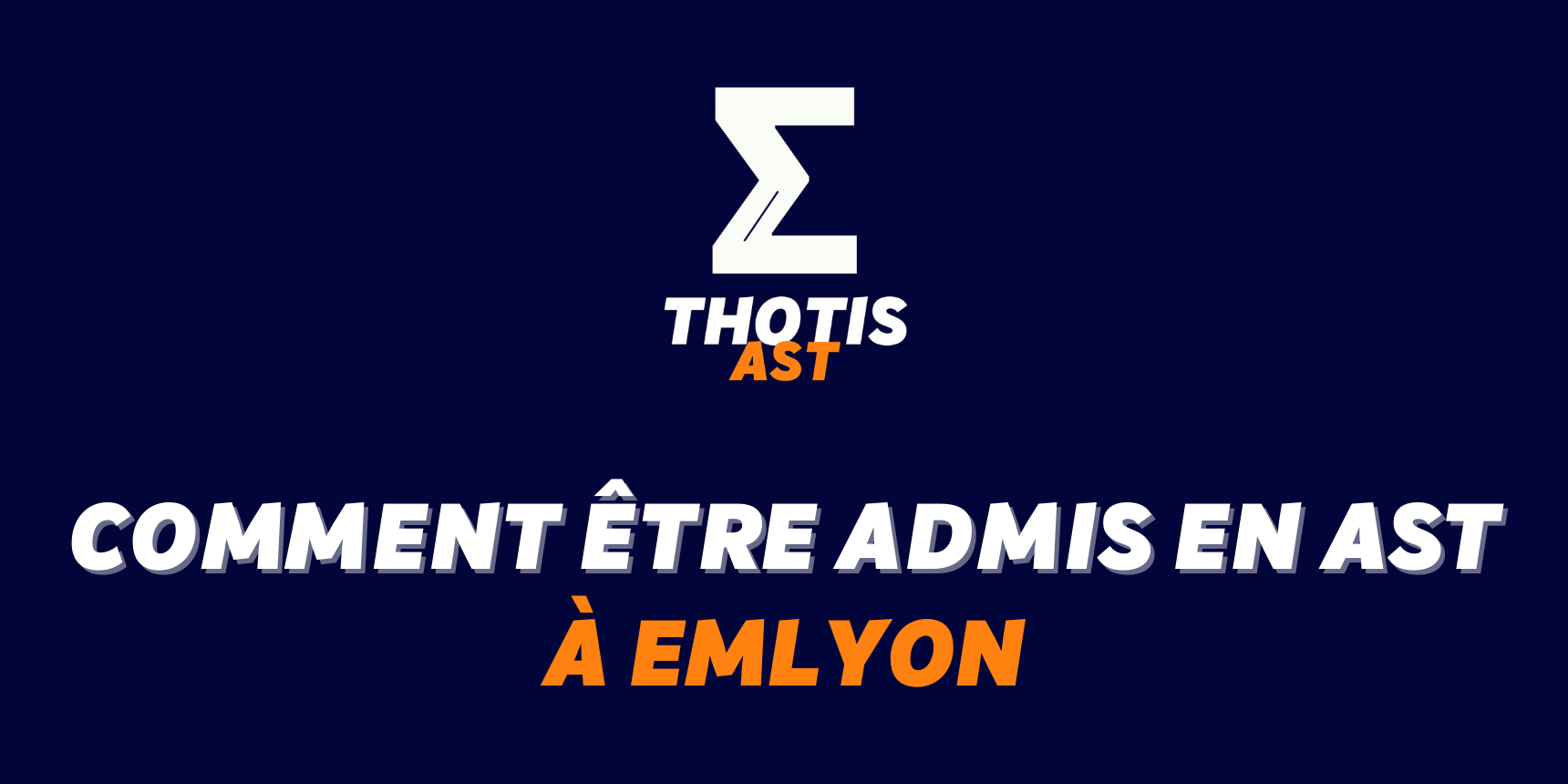 Comment êre admis en AST à emlyon